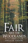 Fair Are the Woodlands