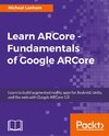Learn ARCore - Fundamentals of Google ARCore