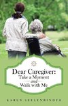 Dear Caregiver