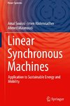 Linear Synchronous Machines