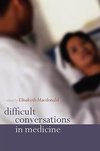 Difficult Conversations in Medicine