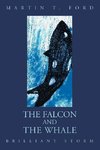 The Falcon and the Whale