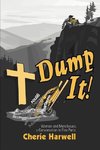 Dump It!