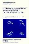 Dynamics, Ephemerides and Astrometry of the Solar System