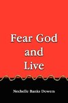 Fear God and Live