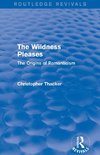 The Wildness Pleases (Routledge Revivals)