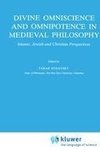 Divine Omniscience and Omnipotence in Medieval Philosophy