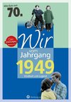 Wir vom Jahrgang 1949 - Kindheit und Jugend