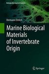 Marine Biological Materials of Invertebrates Origin
