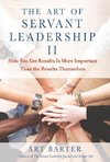 The Art of Servant Leadership II