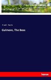 Gulmore, The Boss