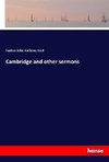 Cambridge and other sermons