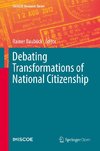 Debating Transformations of National Citizenship