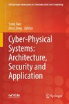 Cyber-Physical Systems: Architecture, Security and Application