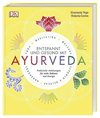 Gesund und entspannt mit Ayurveda