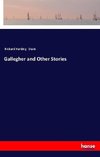 Gallegher and Other Stories
