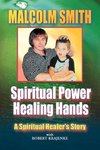 SPIRITUAL POWER, HEALING HANDS
