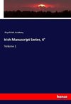 Irish Manuscript Series, 4°