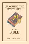 Unlocking the Mysteries of the Bible