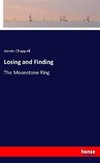 Losing and Finding