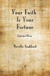 Your Faith is Your Fortune