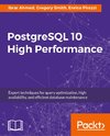 POSTGRESQL 10 HIGH PERFORMANCE