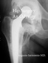 Hip Surgery - An Odyssey