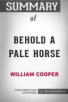 Summary of Behold a Pale Horse by William Cooper