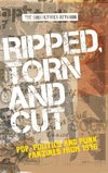 Ripped, torn and cut