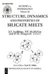 Structure, Dynamics, and Properties of Silicate Melts