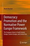 Democracy Promotion and the Normative Power Europe Framework