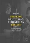 Drinking in Victorian and Edwardian Britain