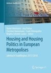 Housing and Housing Politics in European Metropolises