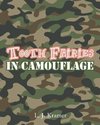 Tooth Fairies in Camouflage