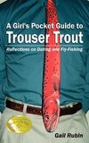 A Girl's Pocket Guide to Trouser Trout