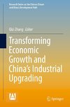 Transforming Economic Growth and China's Industrial Upgrading
