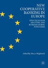 New Cooperative Banking in Europe