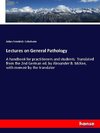 Lectures on General Pathology