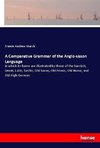 A Comparative Grammar of the Anglo-saxon Language