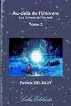 Au-delà de l'Univers - Tome 2 (Noir et Blanc)