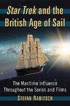 Rabitsch, S:  Star Trek and the British Age of Sail