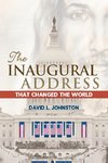 The Inaugural Address That Changed the World