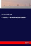 A History Of The German Baptist Brethren