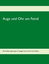 Auge und Ohr am Feind