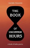 The Book of Uncommon Hours