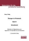 Fiebig, H: Übungen im Privatrecht. Band II. Schuldrecht