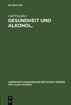 Fraenkel, C: Gesundheit und Alkohol