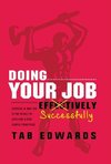 Doing Your Job - Successfully