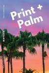 Print + Palm, Volume 1
