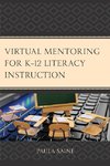 Virtual Mentoring for K-12 Literacy Instruction